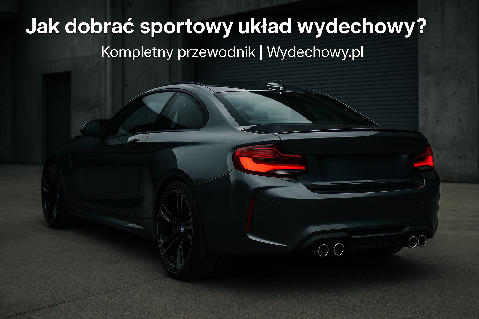 Jak dobrać sportowy układ wydechowy? Kompletny przewodnik | Wydechowy.pl